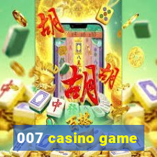 007 casino game